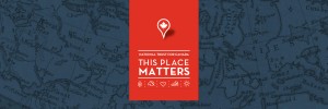 ThisPlaceMatters-TwitterCover2EN